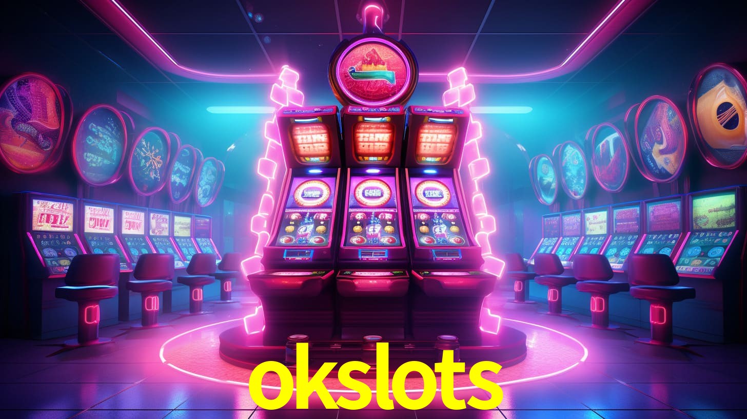 okslots - A Melhor Escolha Para Jogadores De Cassino - okslots.com